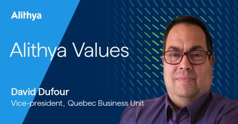 Alithya Values David Dufour VP Quebec Business Unit