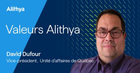 Valeurs Alithya David Dufour VP Unité d'affaires de Québec