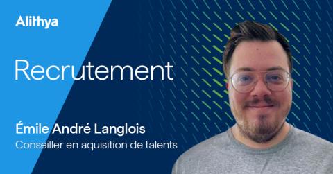 Recrutement Émile André-Langlois Conseiller en acquisition de talents